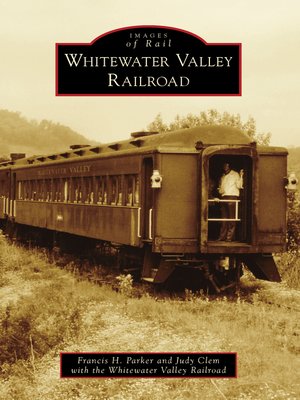 cover image of Whitewater Valley Railroad